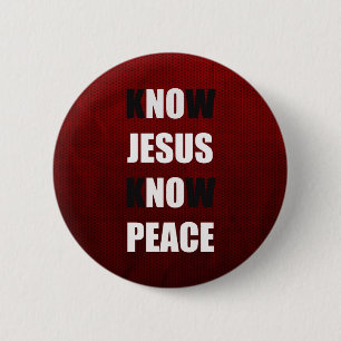 Know Jesus Know Peace Christian 2 Inch Round Button