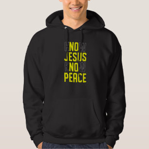 Know Jesus Know Peace Christian Bible Verse Religi Hoodie