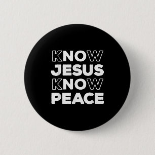 Know Jesus Know Peace Christian Faith Church Insra 2 Inch Round Button