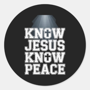 Know Jesus Know Peace Christian Graphic Design Fai Classic Round Sticker