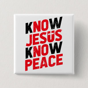 Know Jesus Know Peace Christian ii 2 Inch Square Button