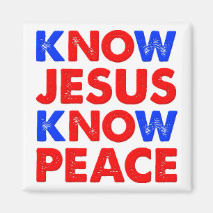 Know Jesus Know Peace Christian Magnet
