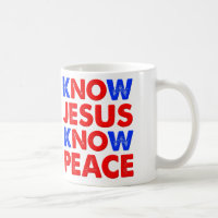 Know Jesus Know Peace Christian Mug