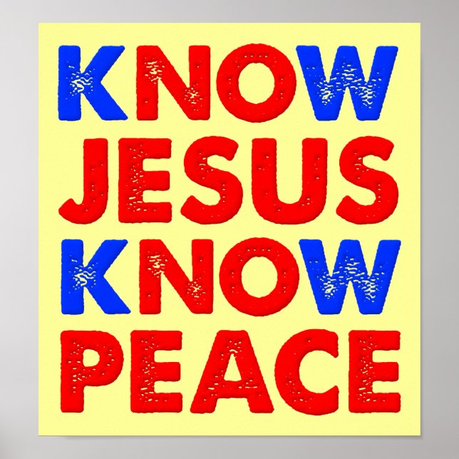 Know Jesus Know Peace Christian Poster (Front)