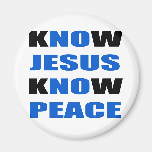 kNOw Jesus kNOw Peace Magnet (Front)