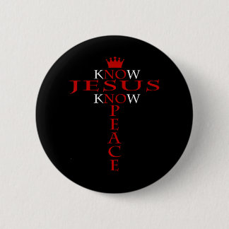 Know Jesus Know Peace Religious Christ Christian 2 Inch Round Button