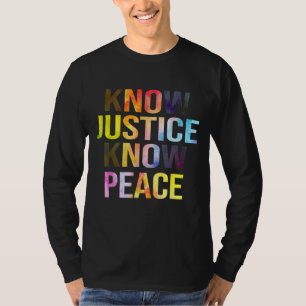 Know Justice No Peace BLM Black Pride History Equa T-Shirt