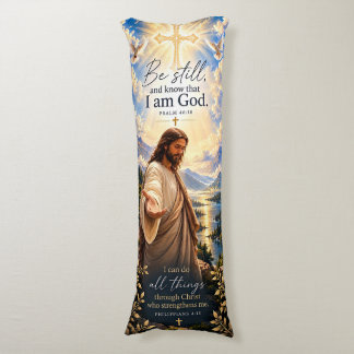 Know that I am God Religious Body Pillow
