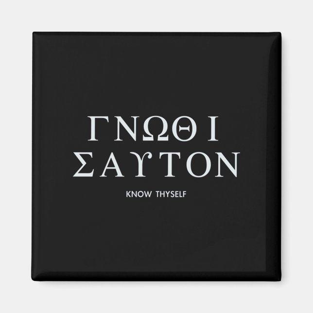 Know Thyself (gnothi Seauton) Long Sleeve  Magnet (Front)