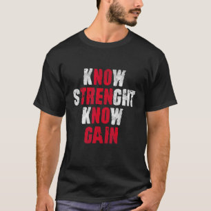 kNOw TREN kNOw GAIN  trenbolone acetate bodybuildi T-Shirt