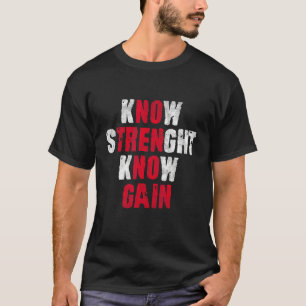 kNOw TREN kNOw GAIN trenbolone acetate bodybuildi T-Shirt