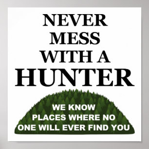 Know Where to Hide You Funny Hunting Poster