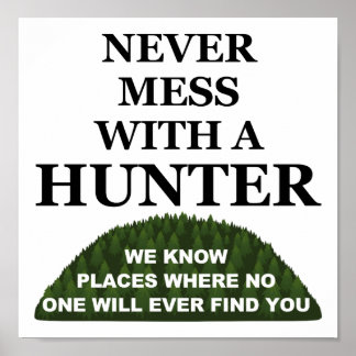 Know Where to Hide You Funny Hunting Poster