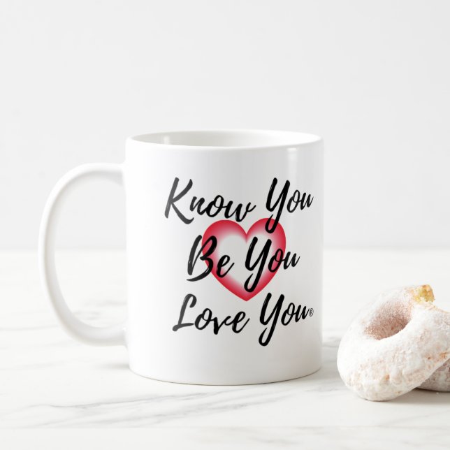 Know You Be You Love You® Classic Mug, 11 oz Coffee Mug (With Donut)