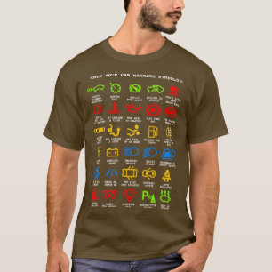 Know Your Car Warning lights Mechanics Funny Sarca T-Shirt