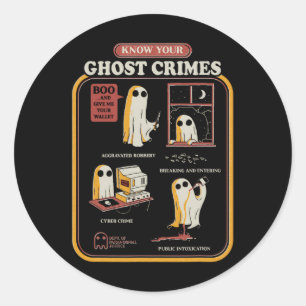 Know Your Ghost Crimes Funny Halloween Classic Round Sticker