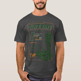 Know Your Nope Rope AKA Snake Funny Snake  T-Shirt