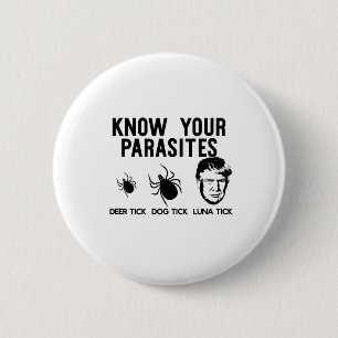 Know Your Parasites Anti-trump Af Resist Funny Mem 2 Inch Round Button