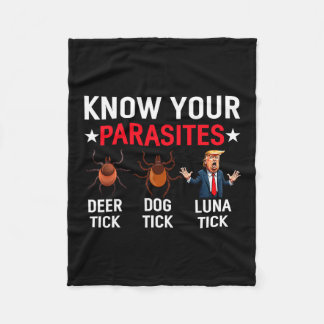 Know Your Parasites Anti-trump Meme Trump Parody T Fleece Blanket