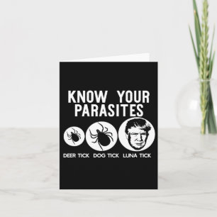 Know Your Parasites Anti-trump Resist T Shirt Funn Card