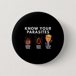 Know Your Parasites Deer Tick Dog Tick Luna Tick A 2 Inch Round Button