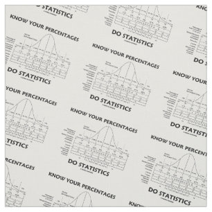 Know Your Percentages Do Statistics Stats Humour Fabric