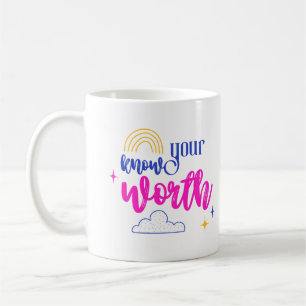 Know your worth Dream Believe Accomplish Coffee Mug