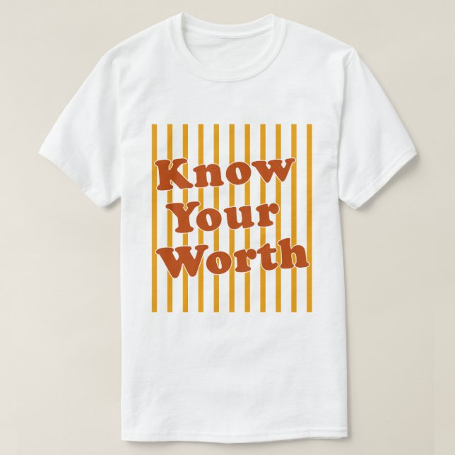 Know Your Worth Retro Stripes T-Shirt (Design Front)