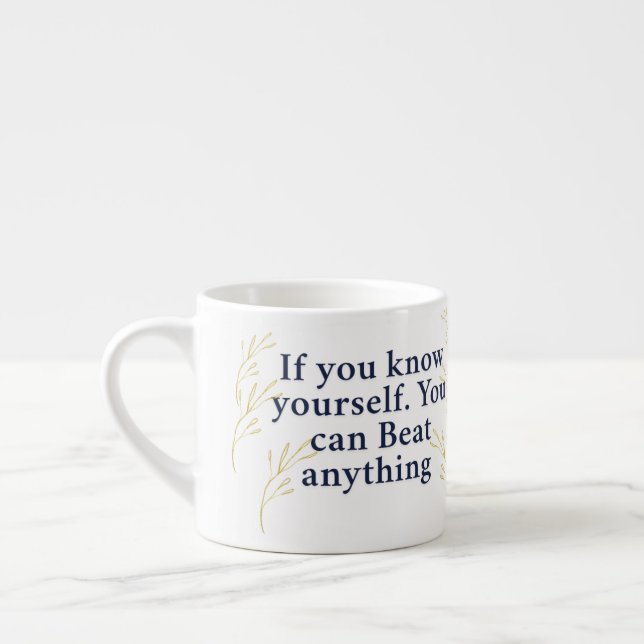 Know Yourself – Powerful Motivational Quote for In Espresso Cup (Left)