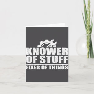 Knower Of Stuff Fixer Of Things Funny Mechanic Fat Card