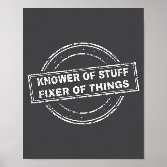 Knower Of Stuff Fixer Of Things Funny Stamp  Poster (Front)