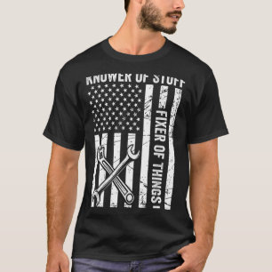 Knower of Stuff Fixer of Things Men Mechanic Dad T-Shirt