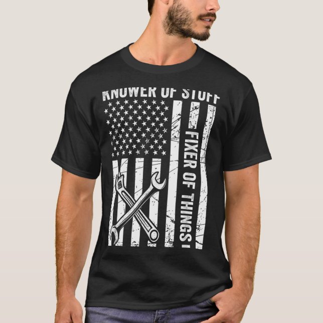 Knower of Stuff Fixer of Things Men Mechanic Dad T-Shirt (Front)