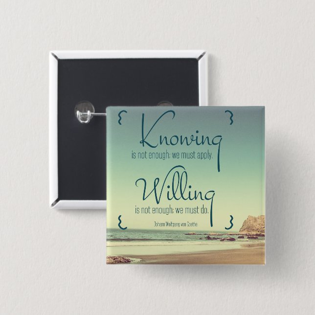 Knowing Is Not Enough 2 Inch Square Button (Front & Back)