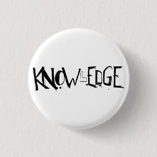 KNOWlEDGE button! 1 Inch Round Button