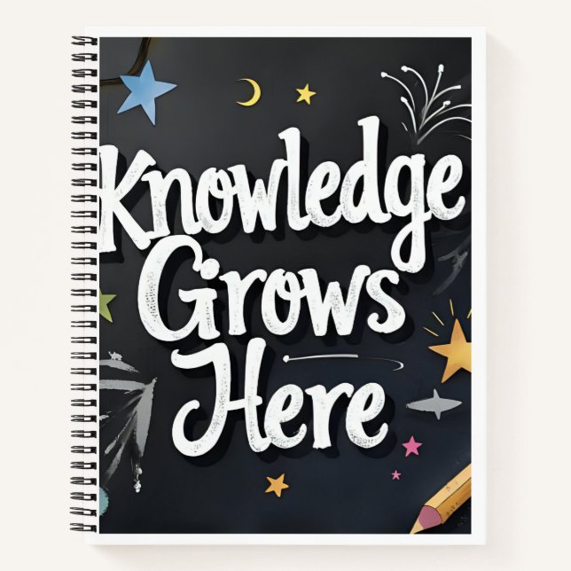  Knowledge Grows Here Authentic Classroom Style Notebook (Front)