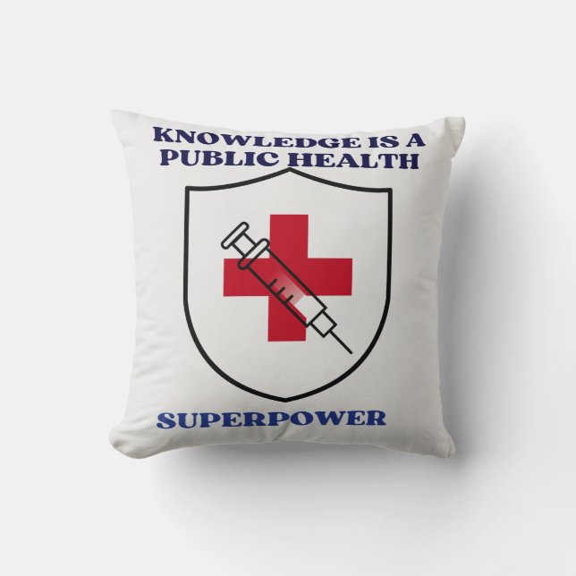 Knowledge Is a Public Health Superpower  Throw Pillow (Front)