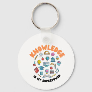 Knowledge Is My Superpower Keychain