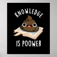 Knowledge Is Poower Funny Poop Pun Dark BG
