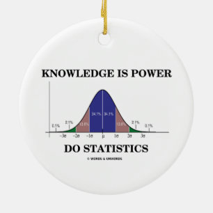Knowledge Is Power Do Statistics Bell Curve Humour Ceramic Ornament