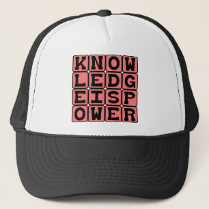 Knowledge Is Power, Motivational Statement Trucker Hat