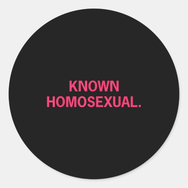 Known Homoual Funny Lgbtq Pride  Classic Round Sticker (Front)
