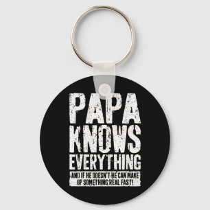 Knows Everything Fathers Day Papa Shirt  Keychain