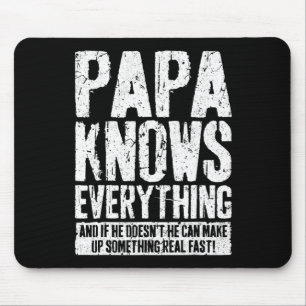 Knows Everything Fathers Day Papa Shirt Mouse Pad