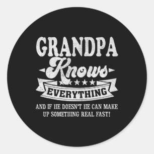 Knows Everything Funny Fathers Day Men Dad Papa  Classic Round Sticker
