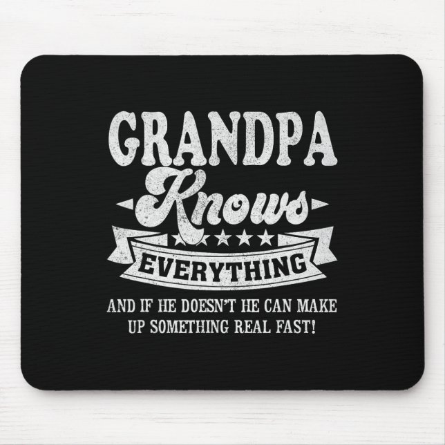 Knows Everything Funny Fathers Day Men Dad Papa  Mouse Pad (Front)