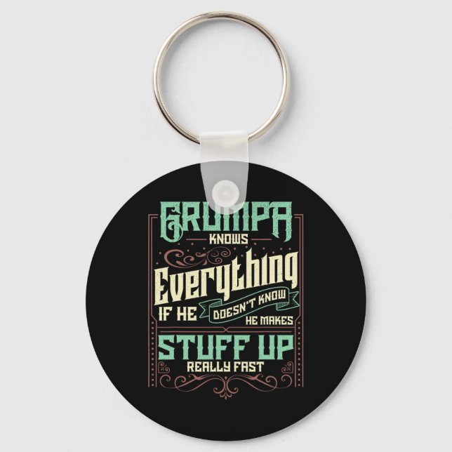 Knows Everything Funny Grumpa Fathers Day Gifts  Keychain (Front)