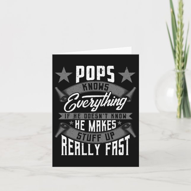 Knows Everything Funny Pops Fathers Day Gifts  Card (Front)