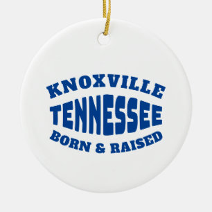 Knoxville Tennessee Born and Raised Ceramic Ornament