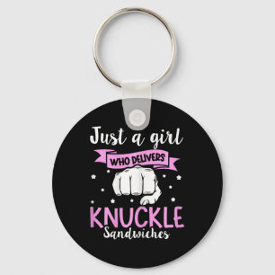 Knuckle Sandwich Quote For A Knuckle Sandwich Girl Keychain